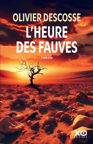 Olivier Descosse – L'Heure des fauves